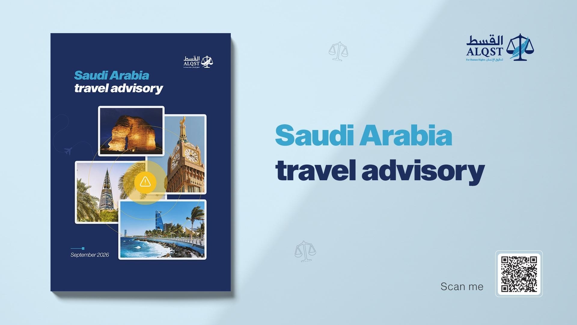 ALQST issues travel advisory for potential visitors to Saudi Arabia, highlighting human rights concerns and risks